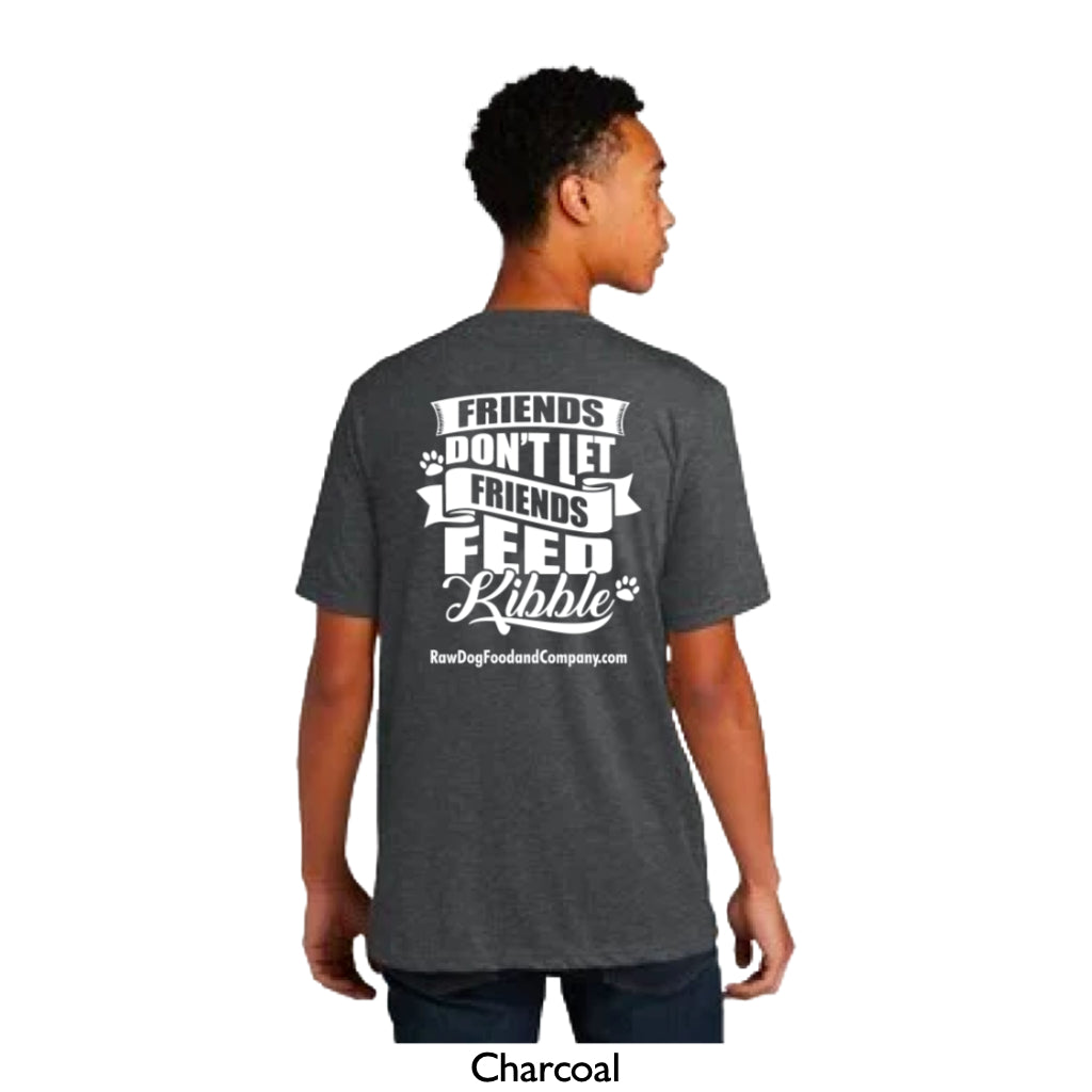 RDFCO T-Shirt - &quot;Friends Don&#39;t Let Friends Feed Kibble&quot;